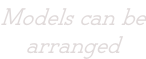 Models can be arranged